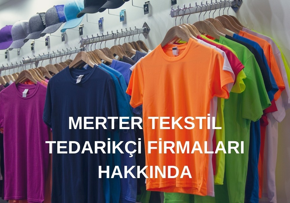 MERTER HAZIR GİYİM TOPTANCILARI HAKKINDA