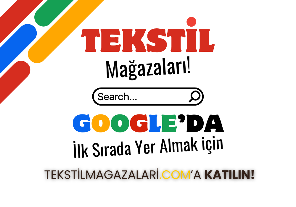 Tekstil Mağazanızı Google’da Zirveye Taşıyın